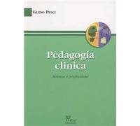 Pedagogia clinica. Scienza e professione