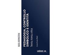 Pedagogia, controllo simbolico e identità. Teoria, ricerca, critica