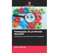 Pedagogia da profissão docente: Apresentando o Movimento de Novas Competências