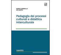Pedagogia Dei Processi Culturali E Didattica Interculturale