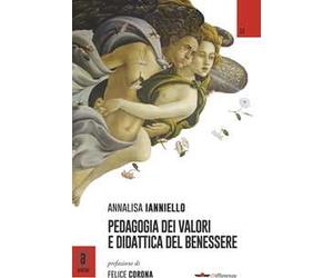 Pedagogia dei valori e didattica del benessere