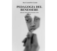 Pedagogia del benessere: educare alla salute mentale nelle scuole