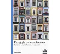 Pedagogia del cambiamento. Punto di vista, traduzione, successione