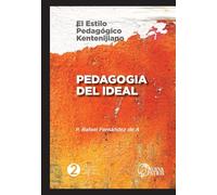 Pedagogía del Ideal: El estilo pedagógico Kentenijiano