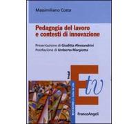 Pedagogia del lavoro e contesti di innovazione