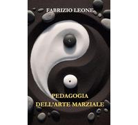PEDAGOGIA DELL'ARTE MARZIALE