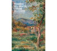 Pedagogia dell'identità: l'enigma dell'essere