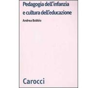 Pedagogia dell'infanzia e cultura dell'educazione