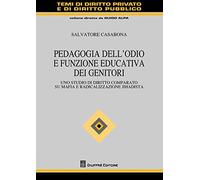 Pedagogia dell'odio e funzione educativa dei genitori
