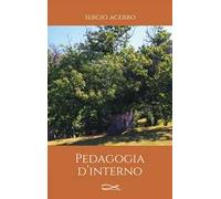 Pedagogia d'interno. Nuova ediz.