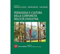 Pedagogia e cultura della corporeità nell'età evolutiva