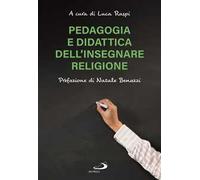 Pedagogia e didattica dell'insegnare religione