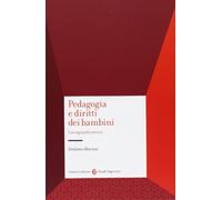 Pedagogia e diritti dei bambini. Uno sguardo storico