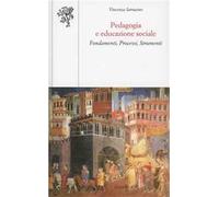 Pedagogia e educazione sociale. Fondamenti, processi, strumenti