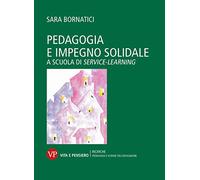 Pedagogia e impegno solidale. A scuola di service learning