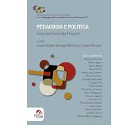 Pedagogia e politica. Costruire comunità pensanti