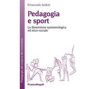 Pedagogia e sport. La dimensione epistemologica ed etico-sociale