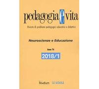 Pedagogia e vita (2018). Vol. 1: Neuroscienze e educazione