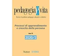 Pedagogia e vita (2020). Vol. 2: Processi di apprendimento e crescita della persona.