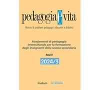 Pedagogia e vita. Fondamenti di pedagogia interculturale per la formazione degli insegnanti della scuola secondaria (2024) (Vol. 3)