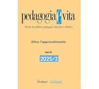 Pedagogia e vita. Oltre l’apprendimento (2025) (Vol. 2)