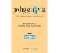 Pedagogia E Vita. Vol. 1: Educazione E Intelligenza Artificiale - 2025 - Studium