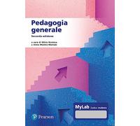 Pedagogia generale. Ediz. MyLab. Con espansione online