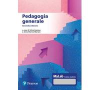 Pedagogia generale. Ediz. MyLab. Con espansione online