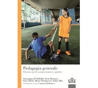 Pedagogia generale. Per-corsi per le scienze motorie e sportive