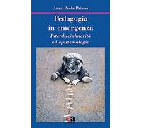 Pedagogia in emergenza. Interdisciplinarità ed epistemologia