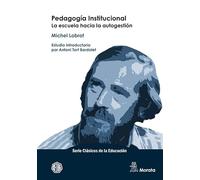 PEDAGOGIA INSTITUCIONAL LA ESCUELA HACIA LA AUTOGESTION