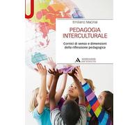 Pedagogia interculturale. Cornici di senso e dimensioni della riflessione pedagogica