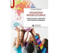 Pedagogia interculturale. Cornici di senso e dimensioni della riflessione pedagogica
