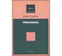 Pedagogia. Introduzione a una scienza del processo formativo