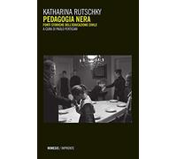 Pedagogia nera. Fonti storiche dell'educazione civile