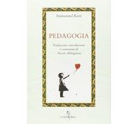 Pedagogia [Paperback] Kant, Immanuel; Tribuzio, G. and Abbagnano, N.