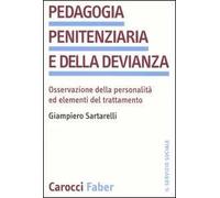 Pedagogia penitenziaria e della devianza. Osservazione della personalità ed elementi del trattamento