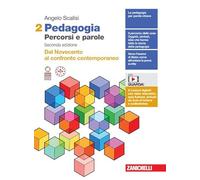 Pedagogia. Percorsi e parole. Dal Novecento al confronto contemporaneo. Per il quinto anno delle Scuole superiori. Con e-book (Vol. 2)