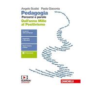 Pedagogia. Percorsi e parole. Dall'anno mille al positivismo. Per il secondo biennio delle Scuole superiori. Con e-book