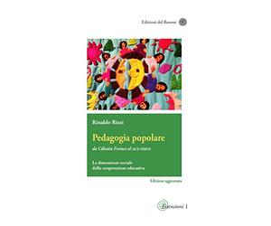 Pedagogia popolare. Da Célestin Freinet al Mce-Fimem. La dimensione sociale della cooperazione educativa. Ediz. aggiornata