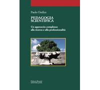Pedagogia scientifica. Un approccio diverso al cambiamento formativo