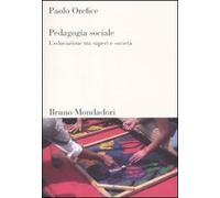 Pedagogia sociale. L'educazione tra saperi e società