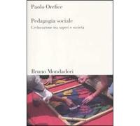 Pedagogia sociale. L'educazione tra saperi e società