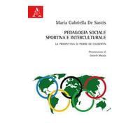 Pedagogia sociale, sportiva e interculturale. La prospettiva di Pierre de Coubertin