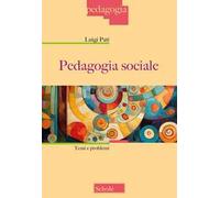 Pedagogia sociale. Temi e problemi. Nuova ediz.
