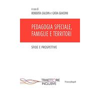 Pedagogia speciale, famiglie e territori