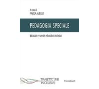 Pedagogia speciale. Infanzia e servizi educativi inclusivi