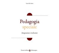 Pedagogia speciale. Integrazione e inclusione