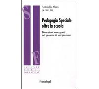 Pedagogia speciale oltre la scuola. Dimensioni emergenti nel processo di integrazione