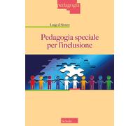 Pedagogia speciale per l'inclusione [Paperback] [Oct 01, 2018] D'Alonzo, Luigi